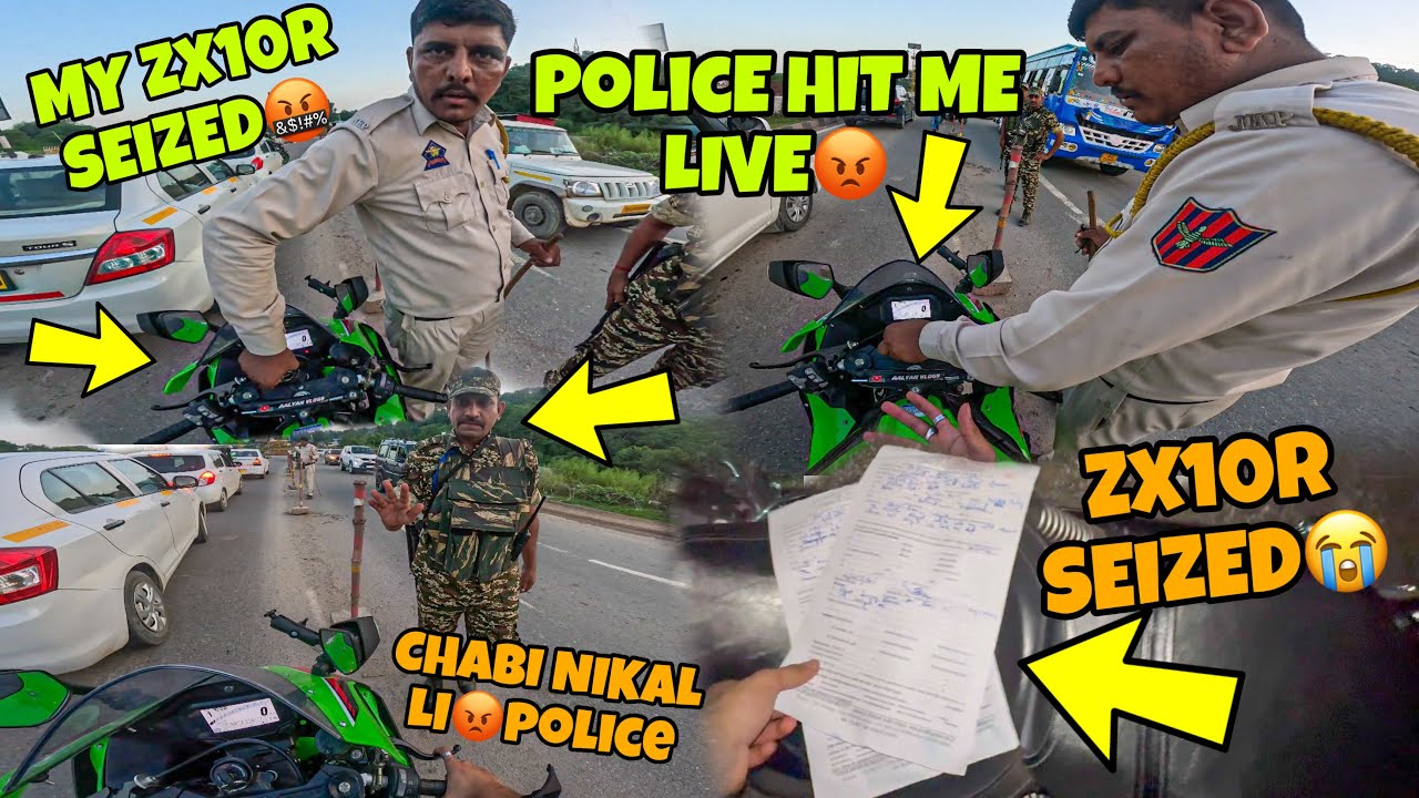 My Zx10r Seized😭 Police Hit me Live Captured😡 Police Breaking Law😡 Chabi nikal li SUPERBIKE