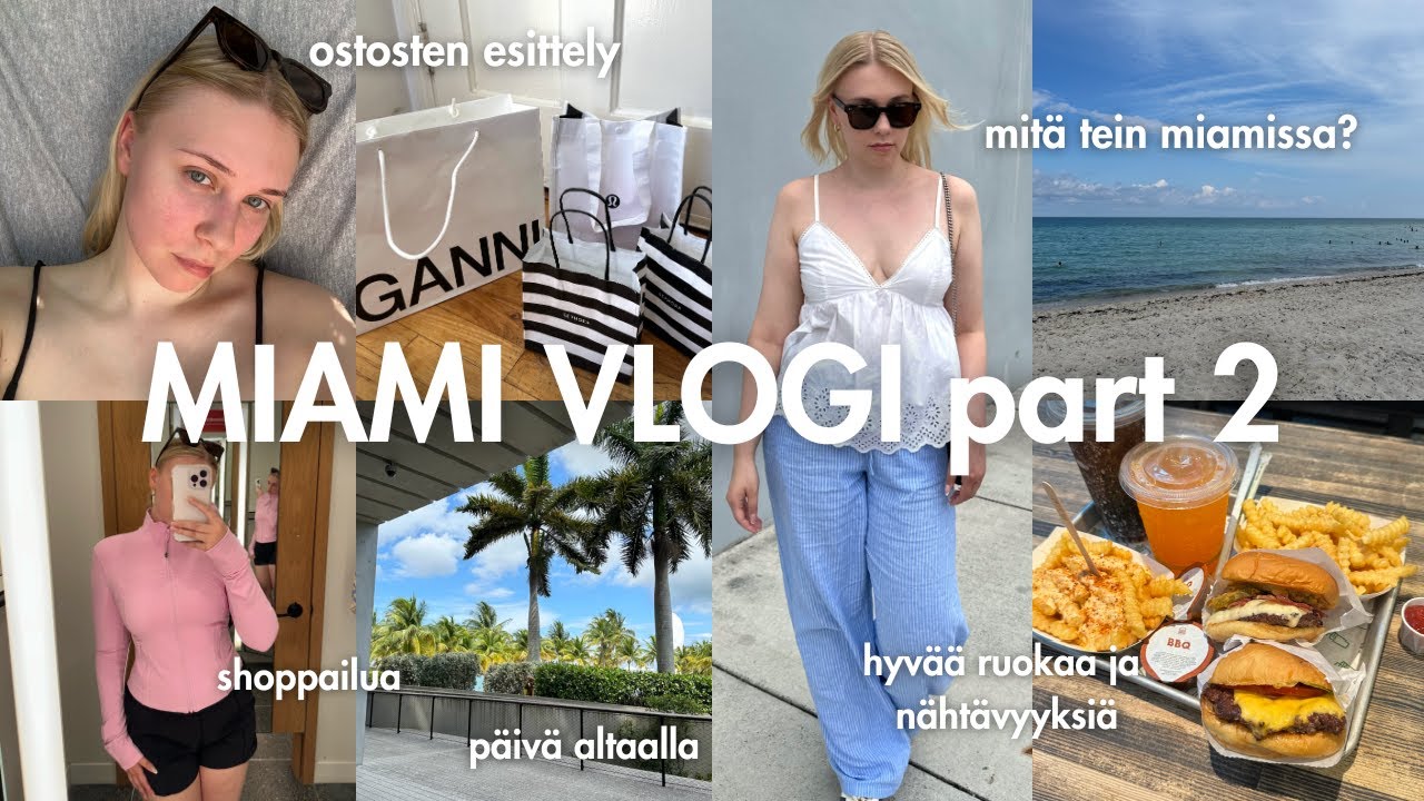 MIAMI VLOGI🌴: ostosten esittely, pool day, hyvää ruokaa, nähtävyyksiä | Lotta Liikanen