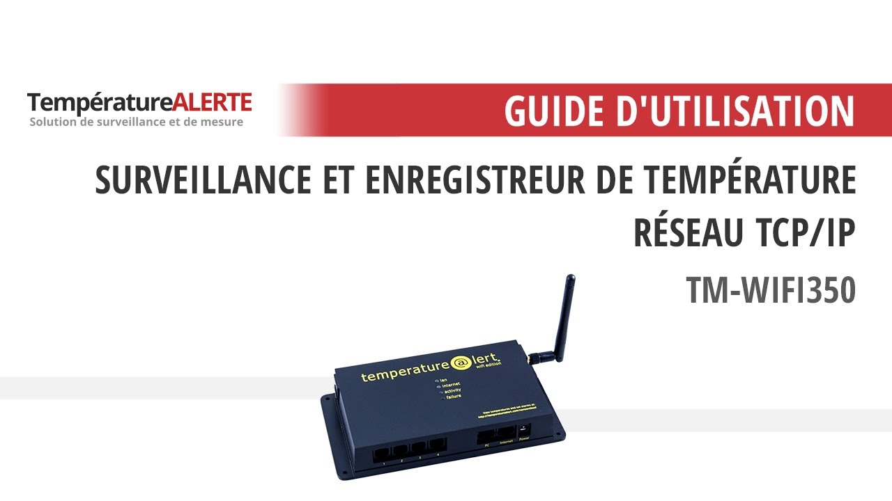 TEMPÉRATURE ALERTE - Enregistreur TM-WIFI350 - Guide d'utilisation