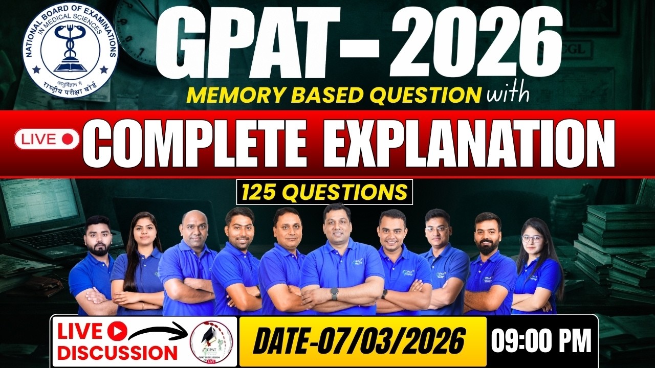 GPAT 2026 Paper Discussion | 125 Memory Based Questions with Complete Explanation 🔥