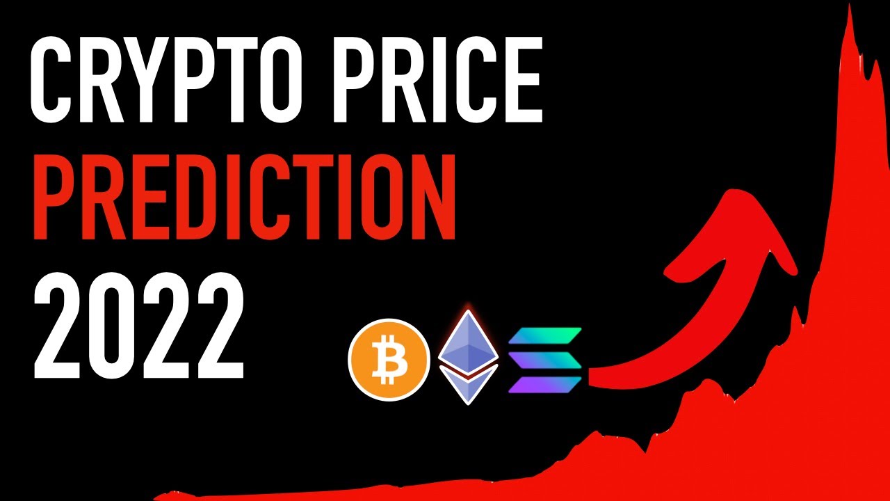 Crypto Price Prediction 2022 - 🚀