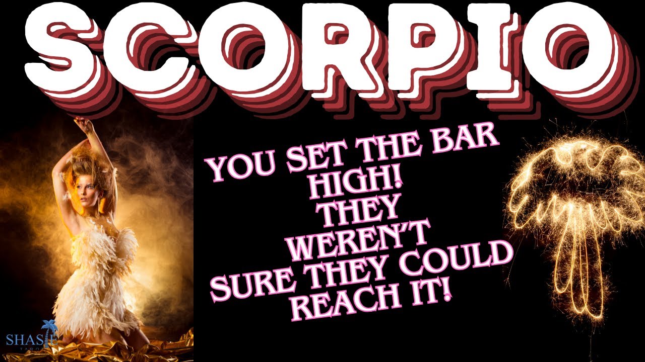 Scorpio YOU SET the BAR HIGH for this LOVE! ❤️ They weren't SURE THEY could HANDLE IT! Tarot reading