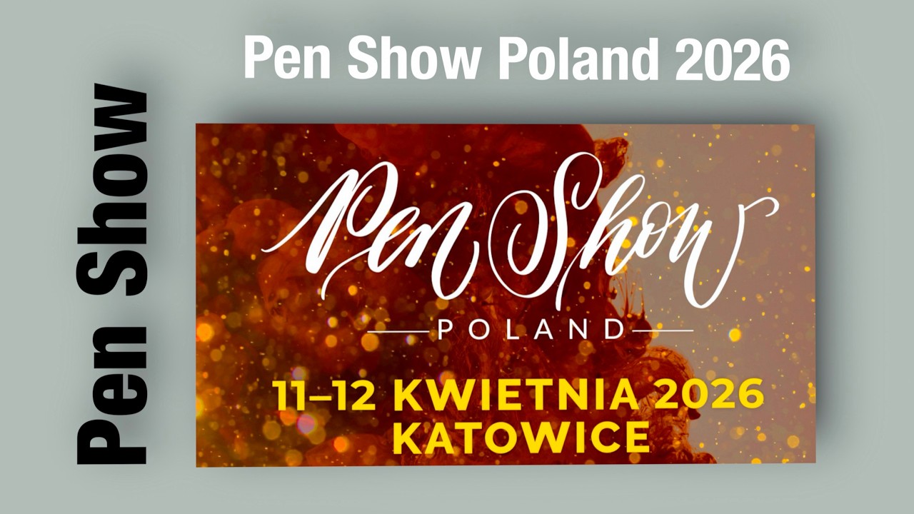 Pen Show Poland 2026 - Report