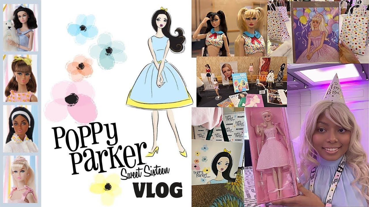 Poppy Parker’s Sweet Sixteen 🧁💕 | Integrity Toys Event Vlog