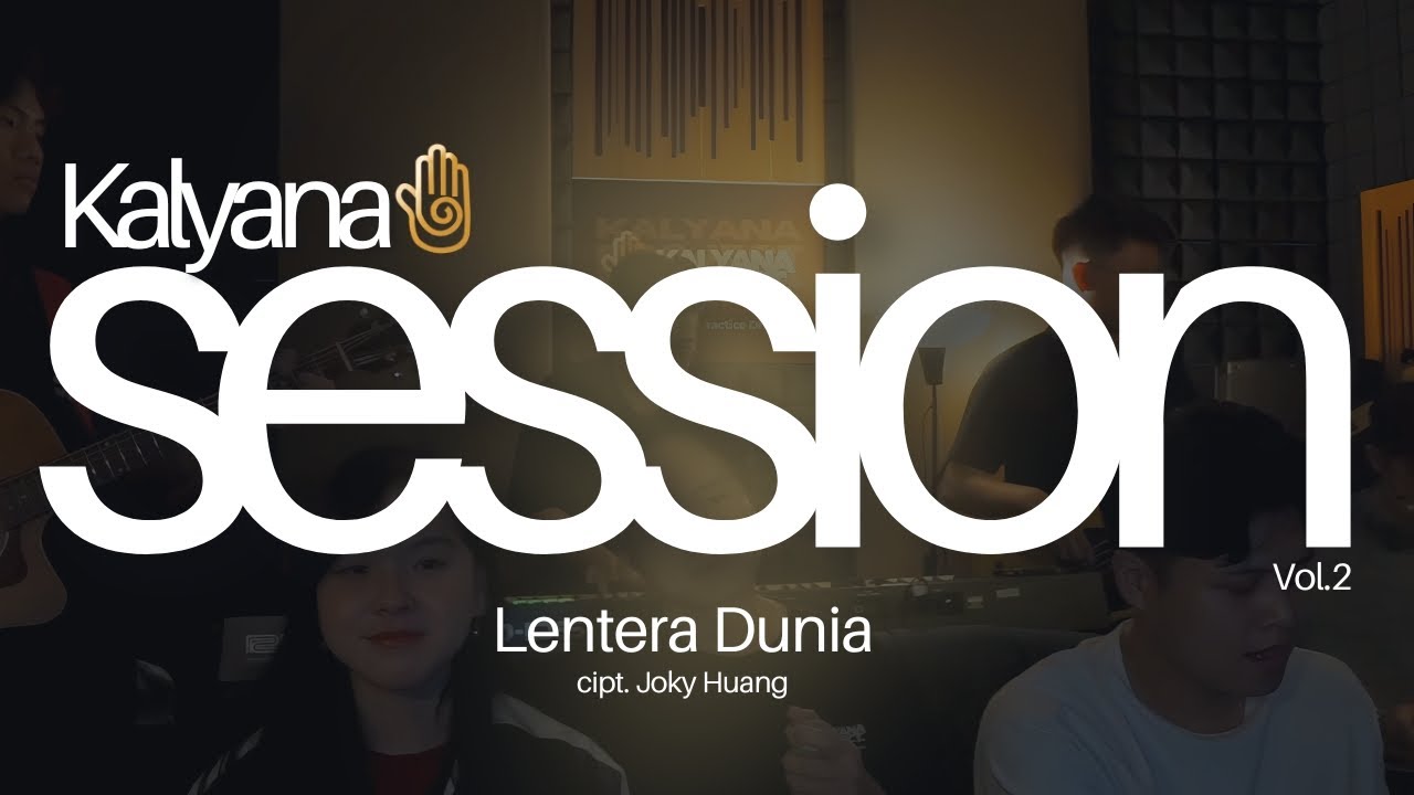 Kalyana Session Vol. 2 - Lentera Dunia (Live Recording Session)