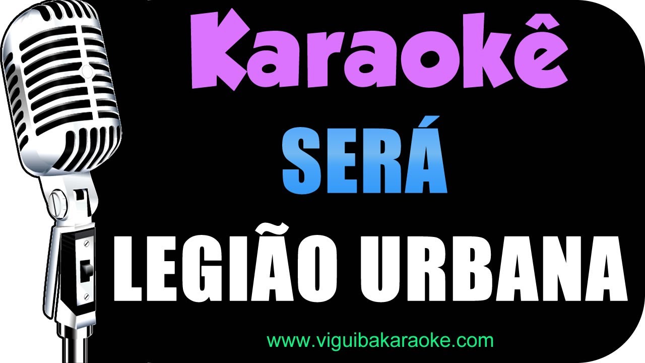 Será - Legião Urbana / VERSÃO KARAOKÊ #karaokê