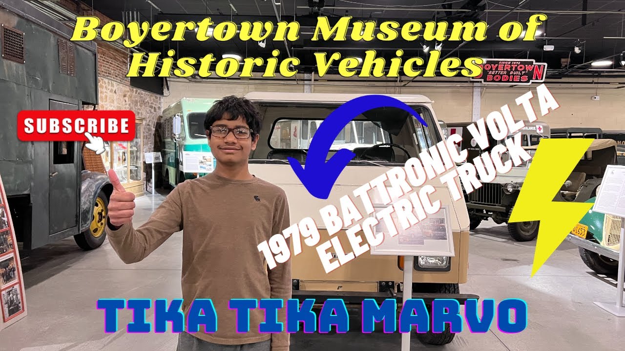 Boyertown historic vechicles museum 🚗 featuring 1979 battronic volta electric truck-TIKA TIKA MARVO