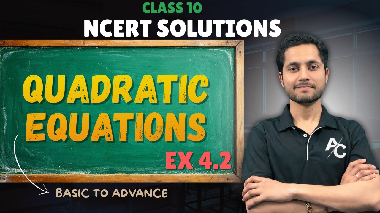 NCERT Ex 4.2 class10 Maths Quadratic equations | Basic to advance |#class10maths  #NCERTSolution