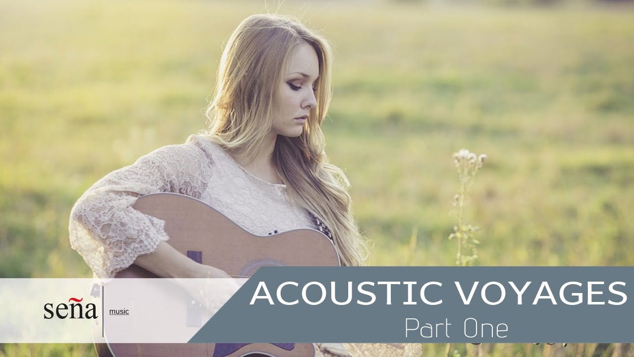 ACOUSTIC VOYAGES - best classical guitar sounds [part 1]