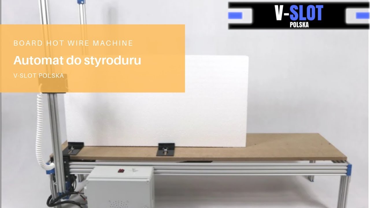 Przecinarka CNC do styropianu - HOT WIRE CUTTER CNC - V-Slot Polska