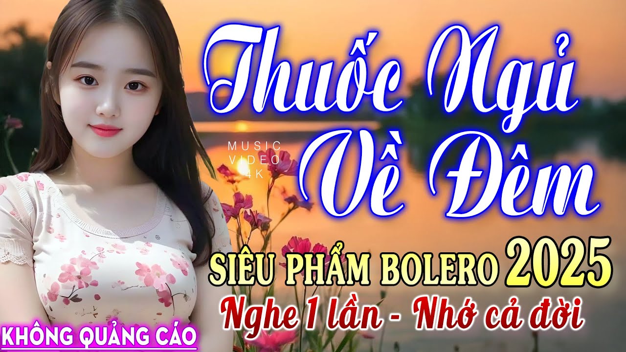 Nghe 15 ph&uacute;t ngủ liền 😴 NHẠC BOLERO DỄ NGHE, DỄ NGỦ - LK Nhạc V&agrave;ng Chọn Lọc B&agrave;i Hay KH&Ocirc;NG QUẢNG C&Aacute;O