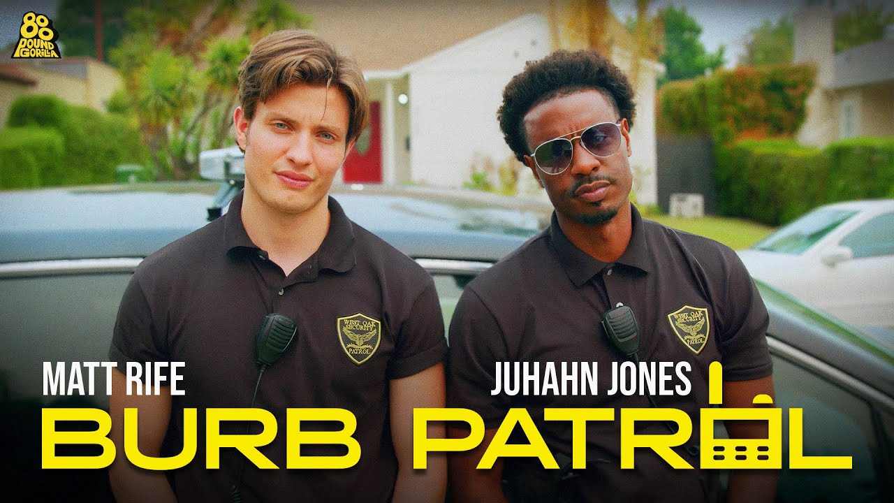 Burb Patrol (Full Season) | Starring Matt Rife & Juhahn Jones