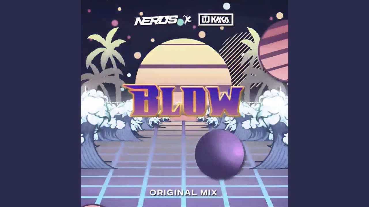 NERUS & DJ KAKA - Blow (Original Mix)