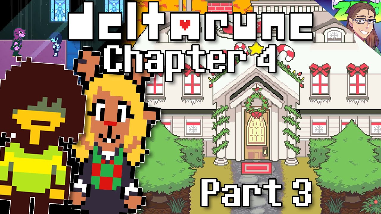 Secrets in the Holiday House... || Deltarune Chapter 4 - Part 3