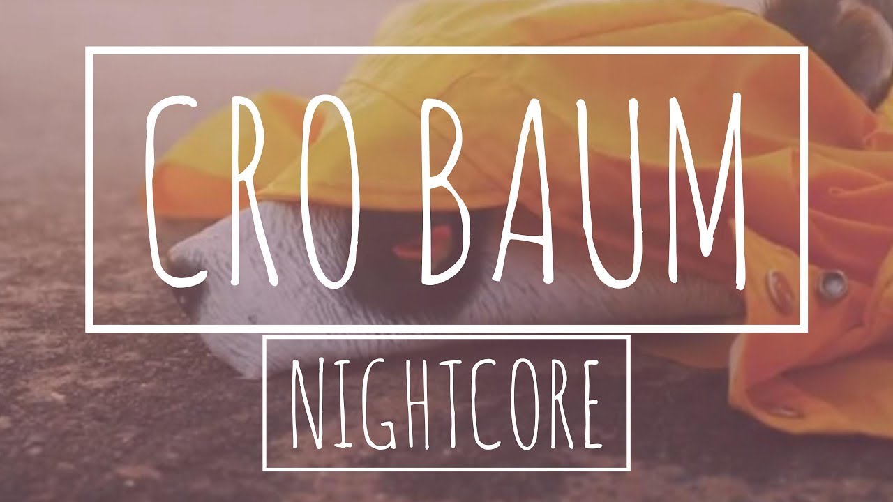 Cro - Baum [Nightcore]
