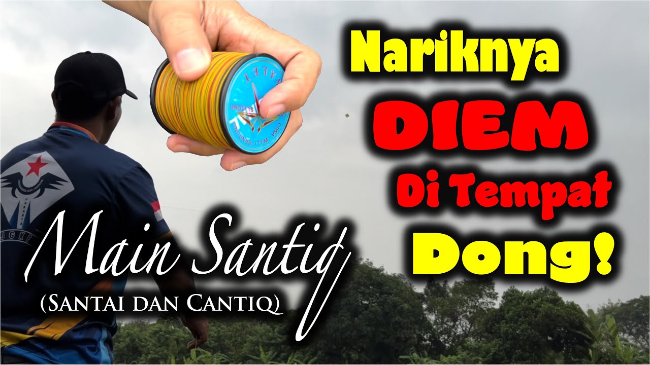 NARIKNYA DIAM DI TEMPAT DONG! - Main Santiq (Santai dan Cantiq)
