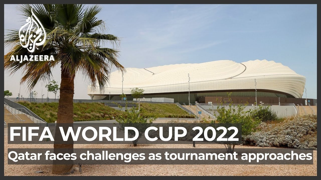 FIFA World Cup 2022: Qatar faces challenges as countdown looms