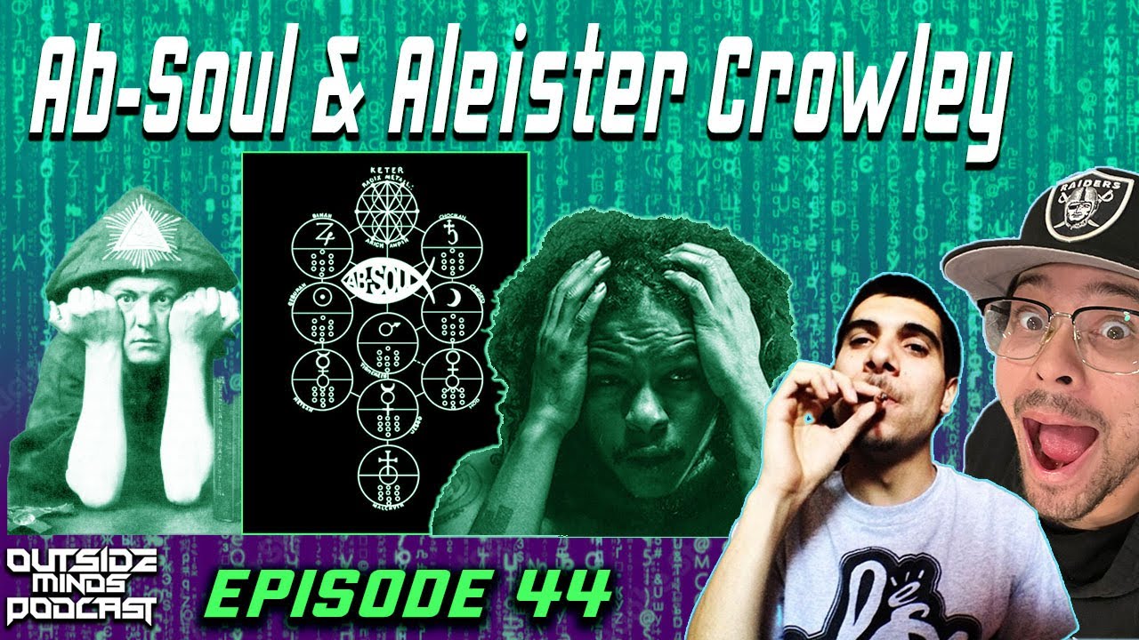 Ab-Soul & Aleister Crowley OMP 44