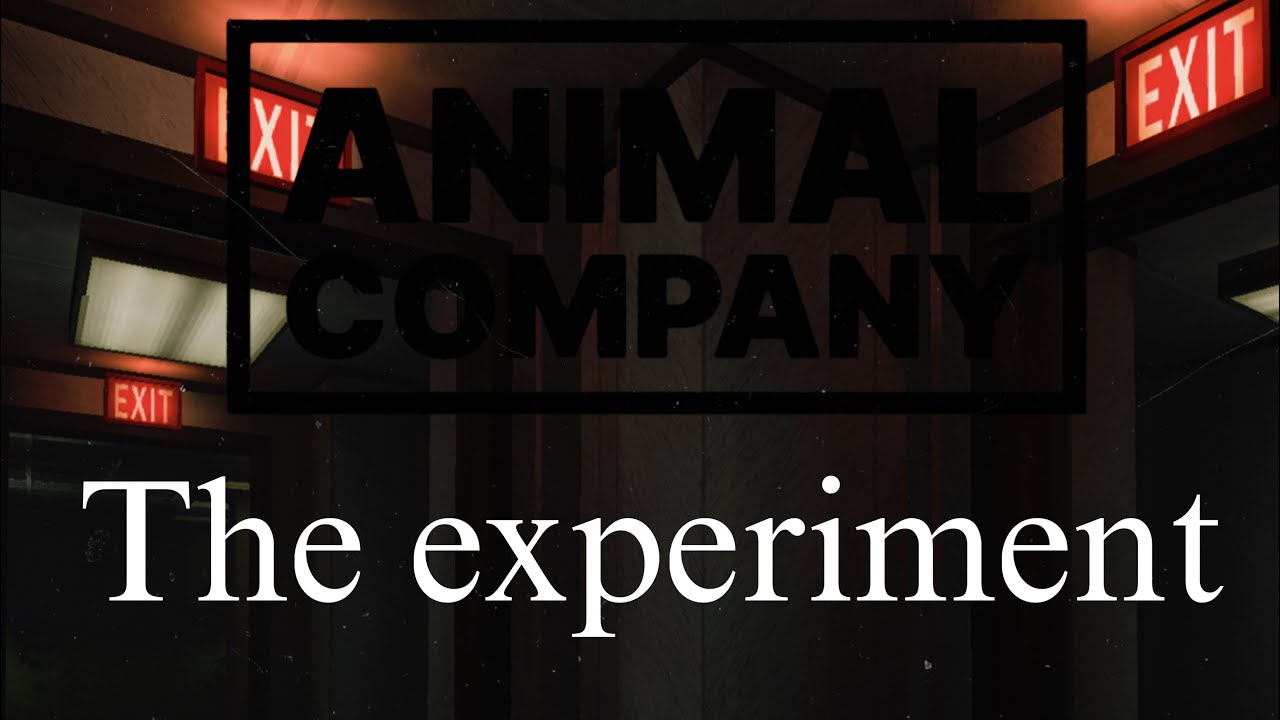 The experiment ￼/an animal company movie