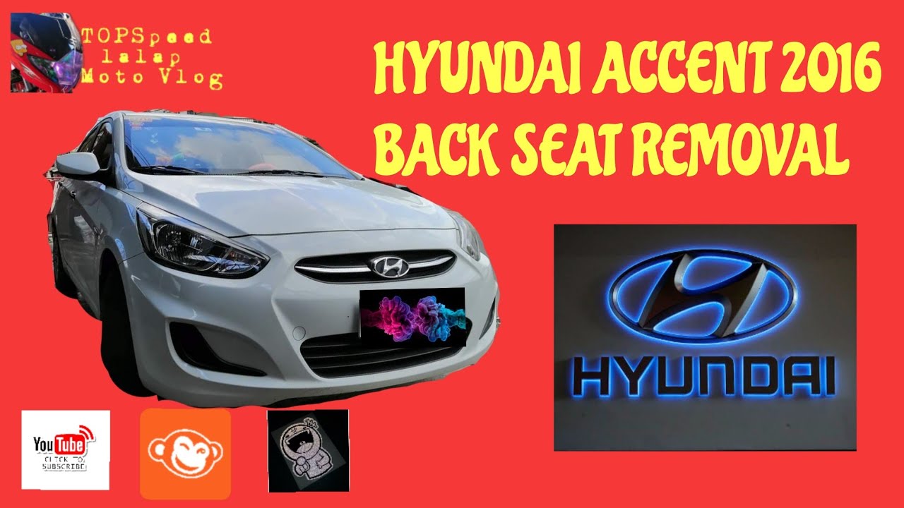 Hyundai Accent 2016 Backseat Removal (tagalog tutorial)