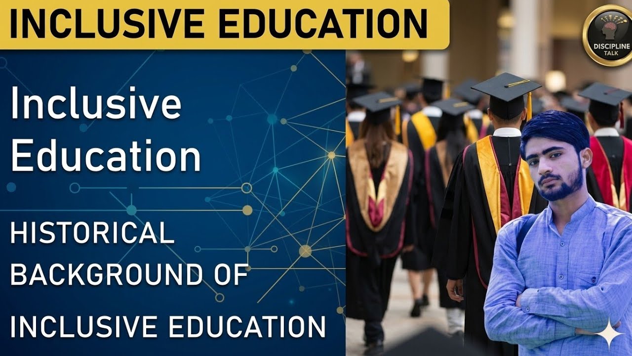 Historical Background of Inclusive Education || Inclusive Education || Inclusive Education