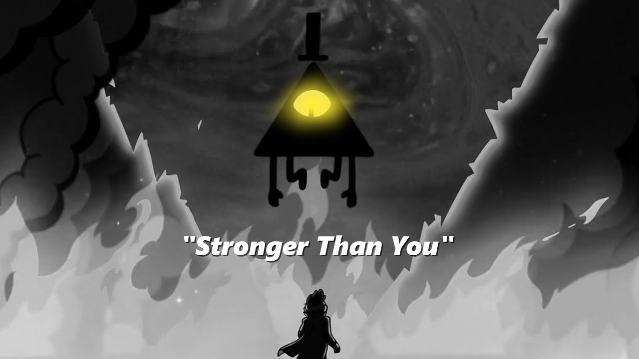 [OLD]Bill Cipher | Stronger than you | AMV