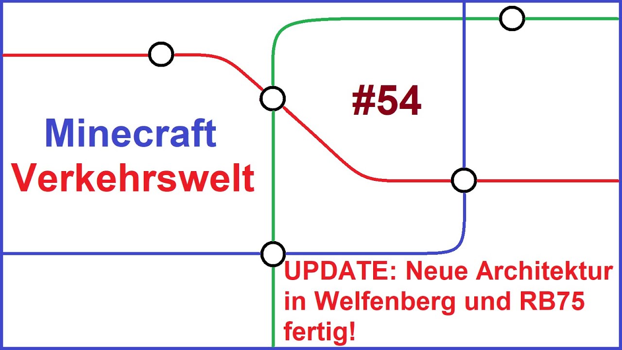 🚇🌍Minecraft Verkehrswelt🌍🚇 #54 UPDATE: Neue Architektur in Welfenberg und RB75 fertig!