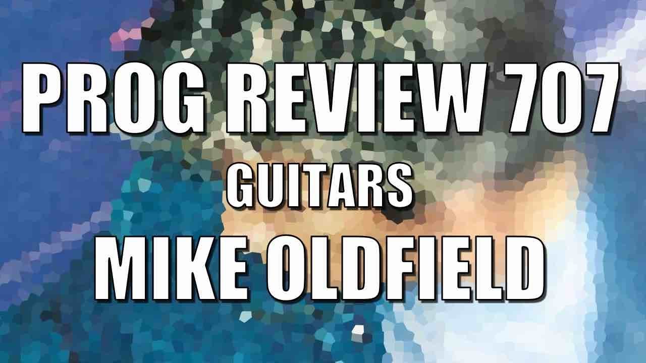 Prog Review 707 - Guitars - Mike Oldfield