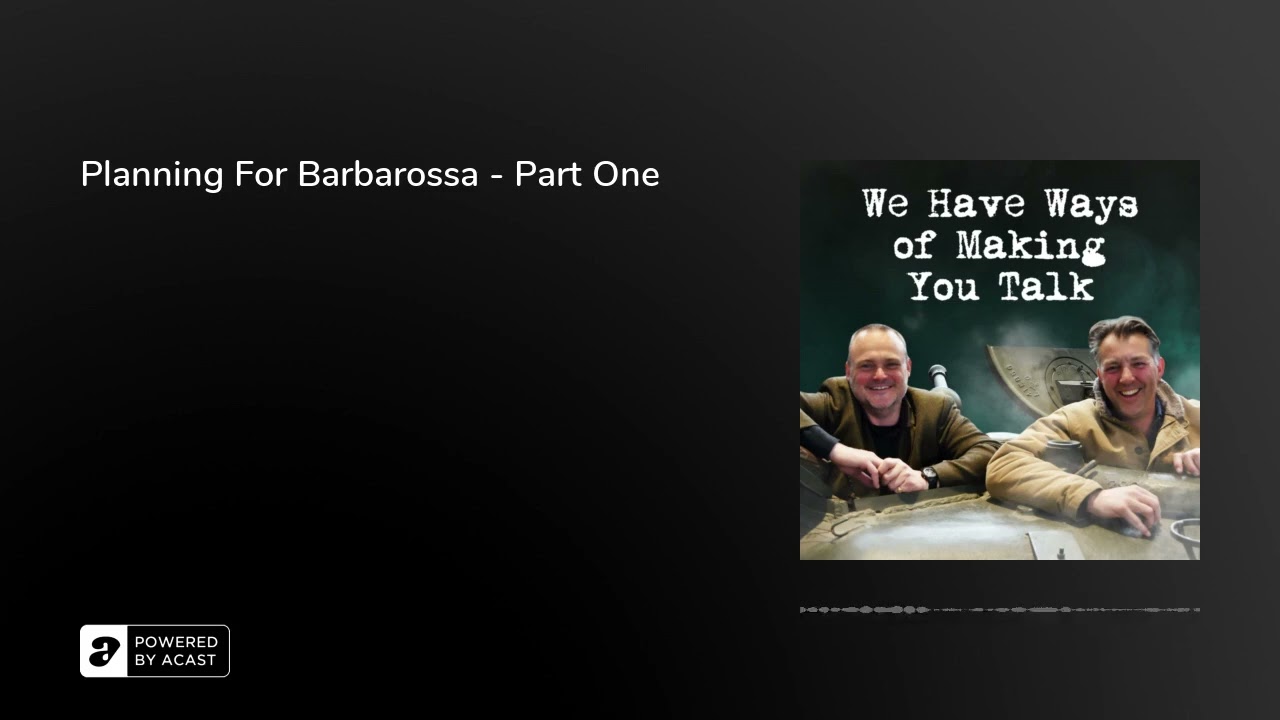Planning For Barbarossa - Part One