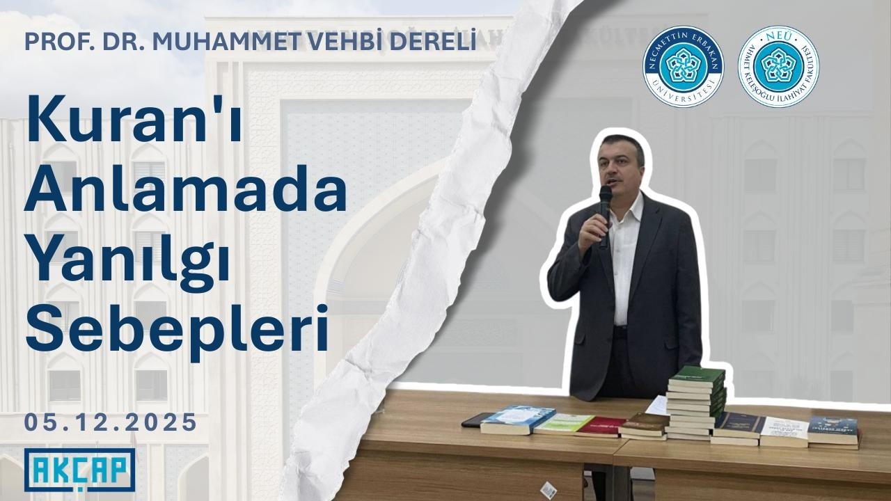 Kur’an’ı Anlamada Yanılgı Sebepleri