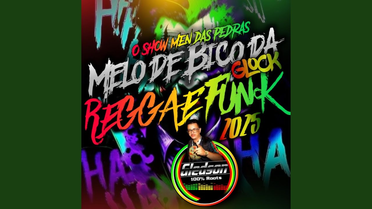 Melo de Bico da Glock Reggae Funk 2025