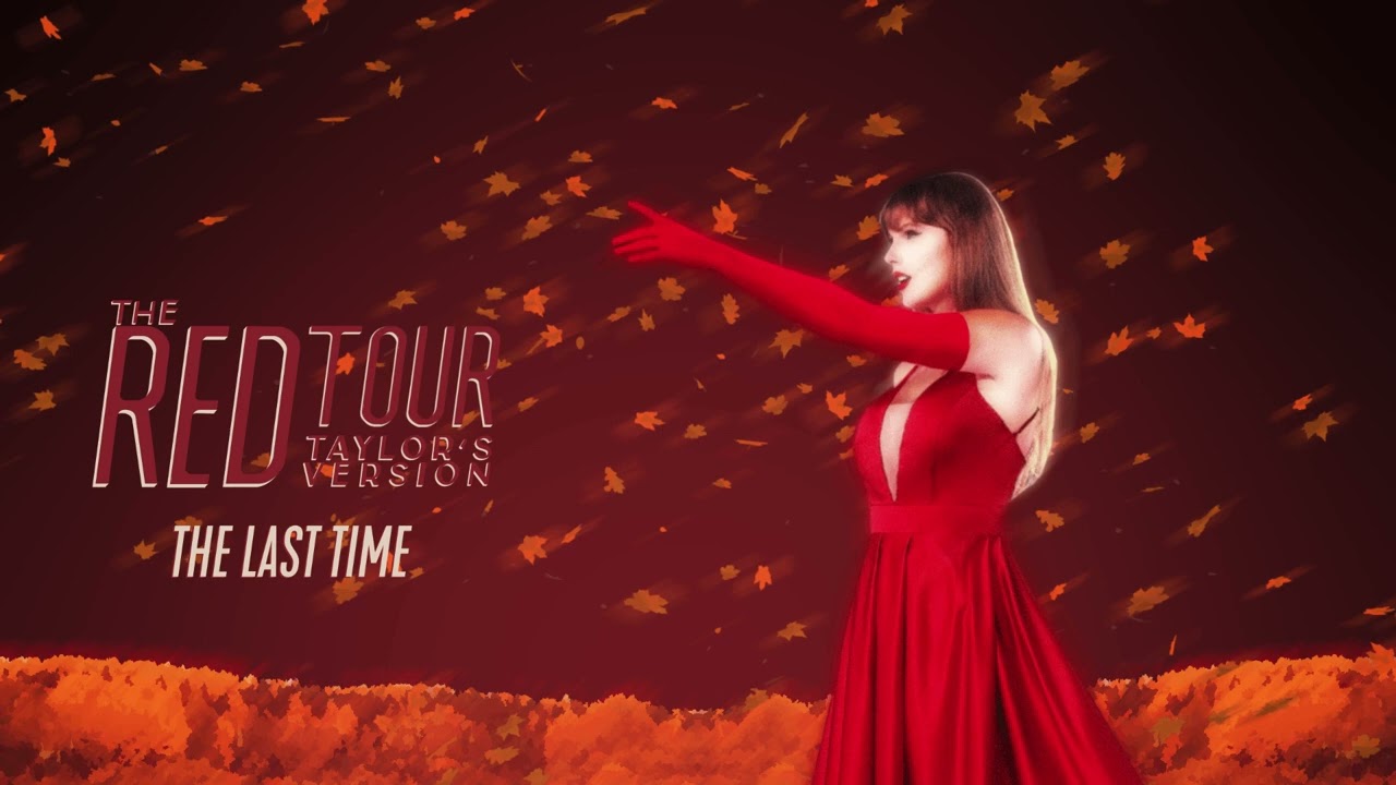 Taylor Swift - The Last Time (w/ Gary) (Live Studio Version) [from The Red Tour (Taylor's Version)]