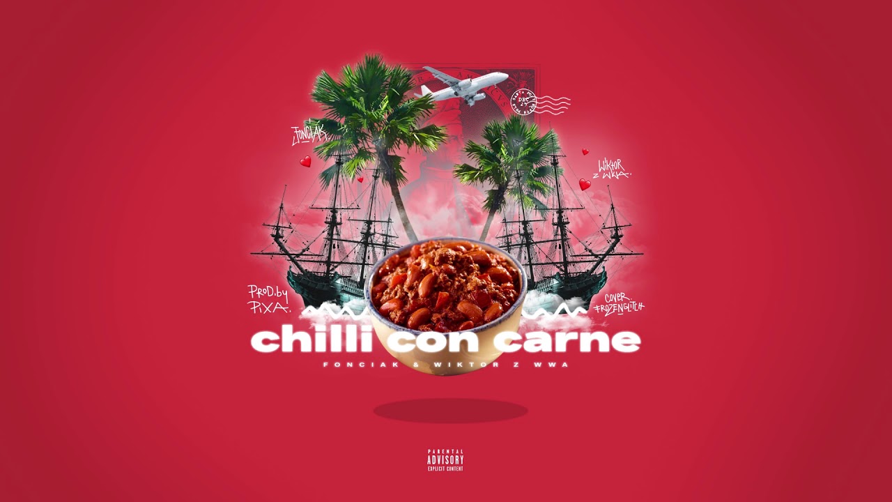 Fonciak & Wiktor z WWA - Chili Con Carne (prod. Pixa)
