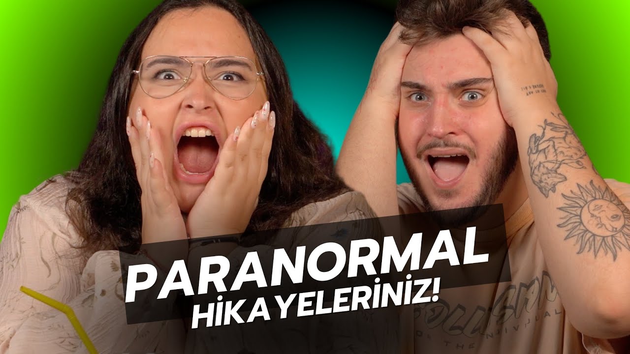 PARANORMAL HİKAYELERİNİZİ OKUDUK!? w/ Öykü Dörter