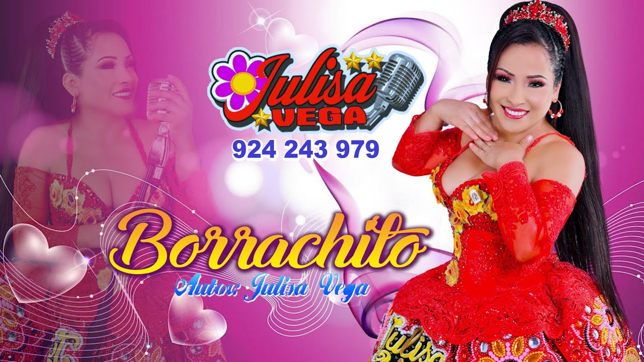 JULISA VEGA - TEMA: BORRACHITO