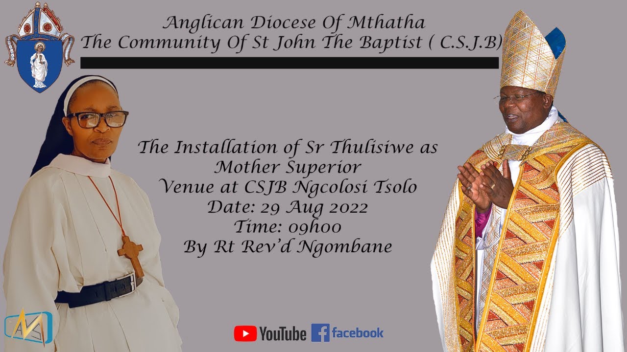 ACSA-Anglican Diocese of Mthatha : INSTALLATION OF Sr Thulisiwe as MOTHER SUPERIOR