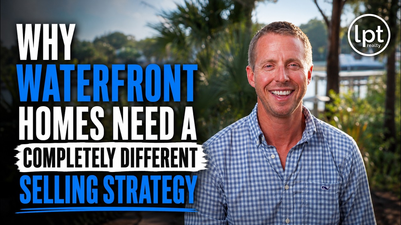 Why Waterfront Homes Need a Completely Different Selling Strategy