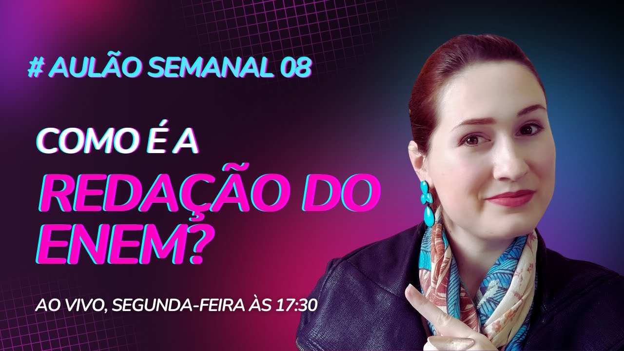 O que você precisa saber sobre a redação do ENEM | Aulão #008