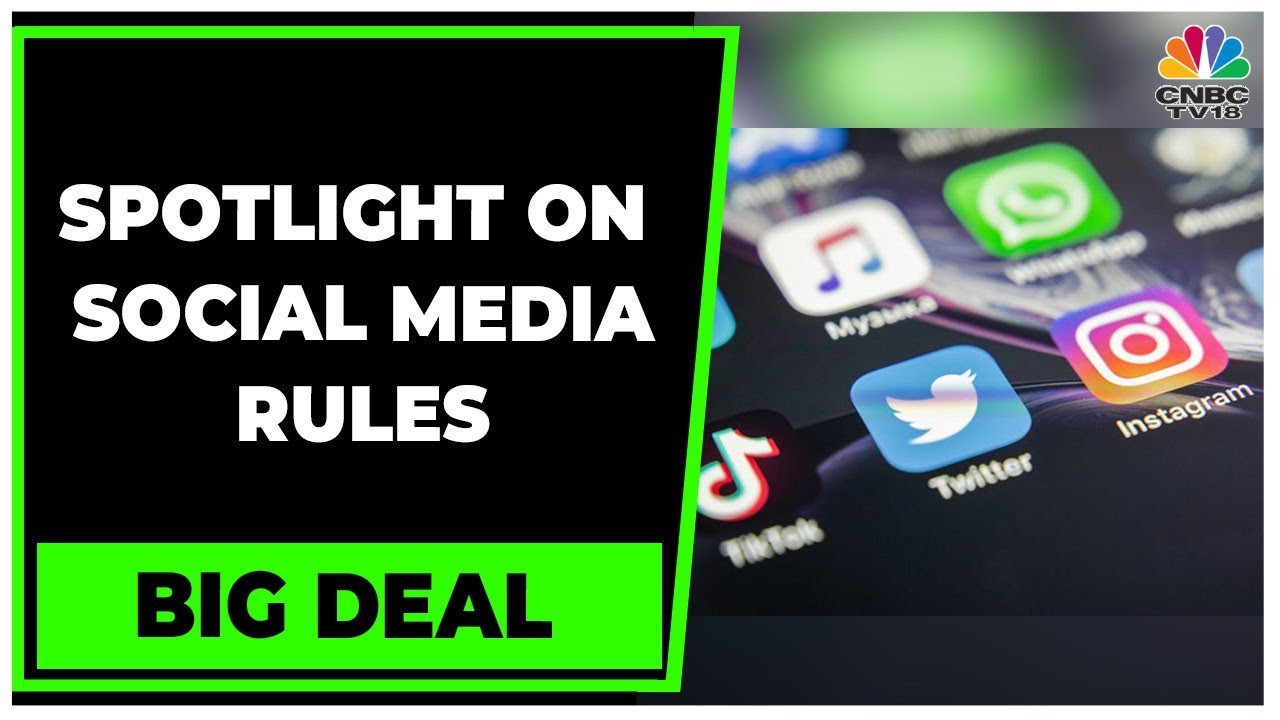 New I.T Rules: Experts Talk About Center Tightening Of Social Media Rules | Big Deal | CNBC-TV18