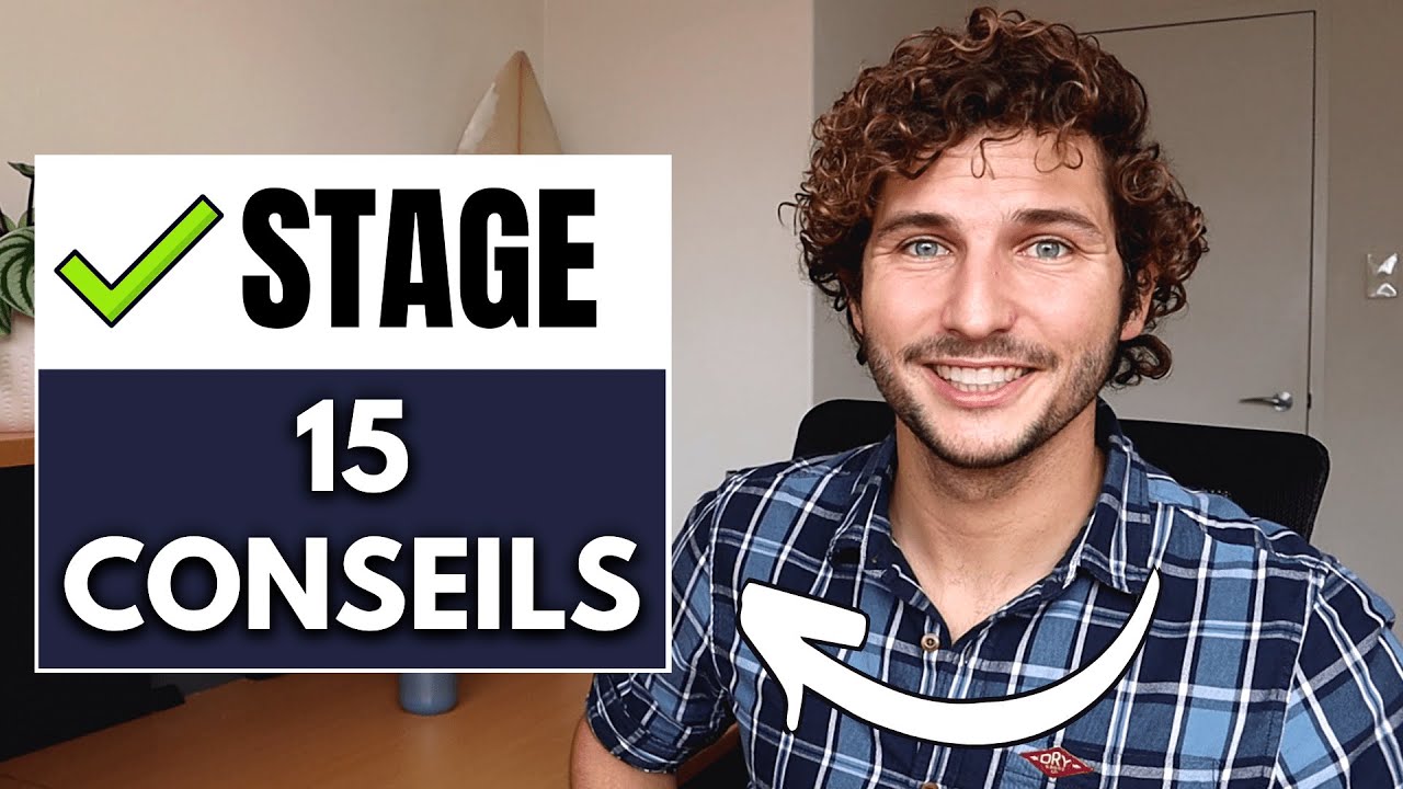 ✅ RÉUSSIR Ton STAGE : 15 Conseils d'un Ingénieur