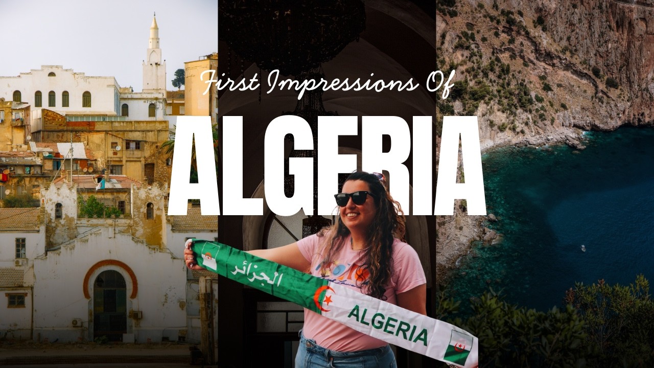 First Impressions of Algeria!
