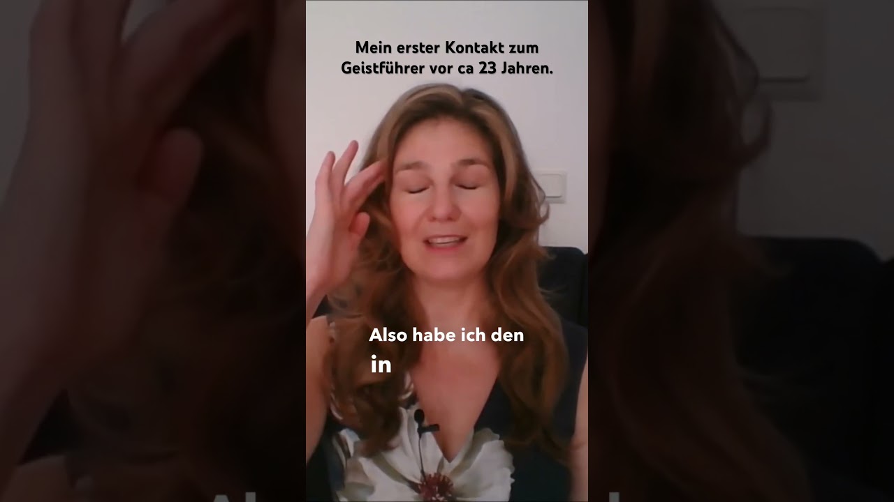 Mein erster Geistf&uuml;hrer Kontakt