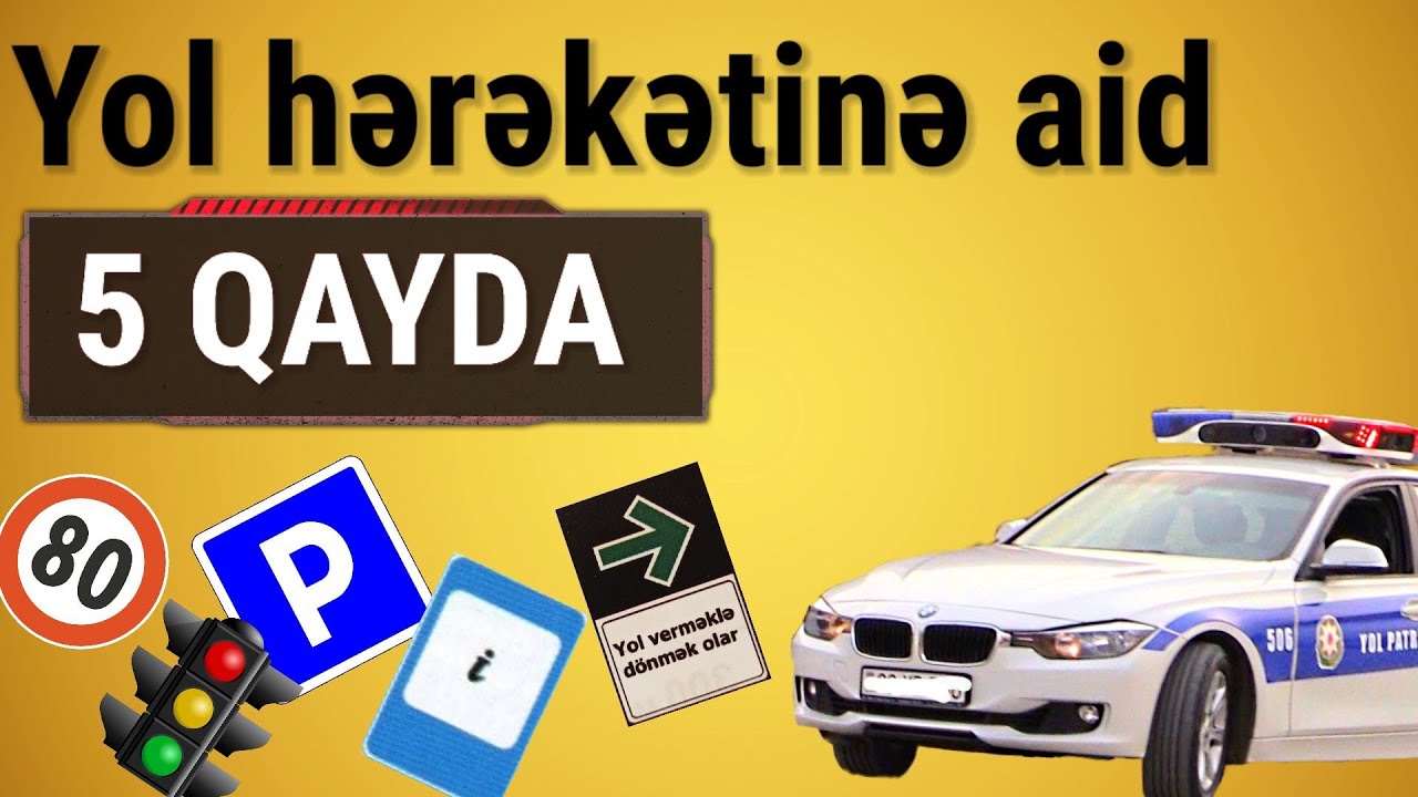 Yol hərəkətinə aid 5 QAYDA