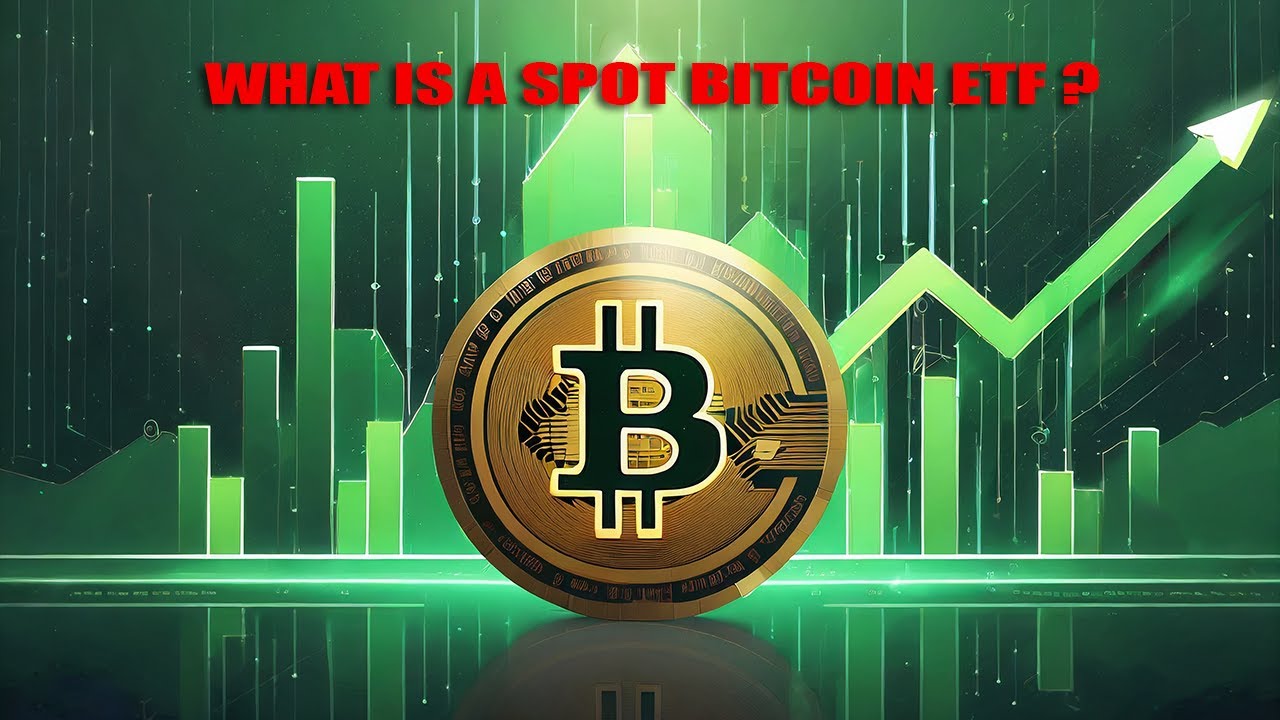 What is a Spot Bitcoin ETF: How Does it Work?