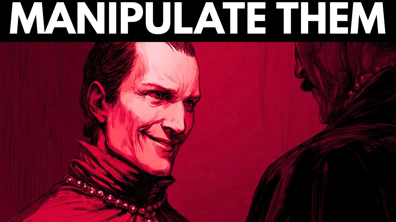 Manipulate Them Silently | Machiavelli