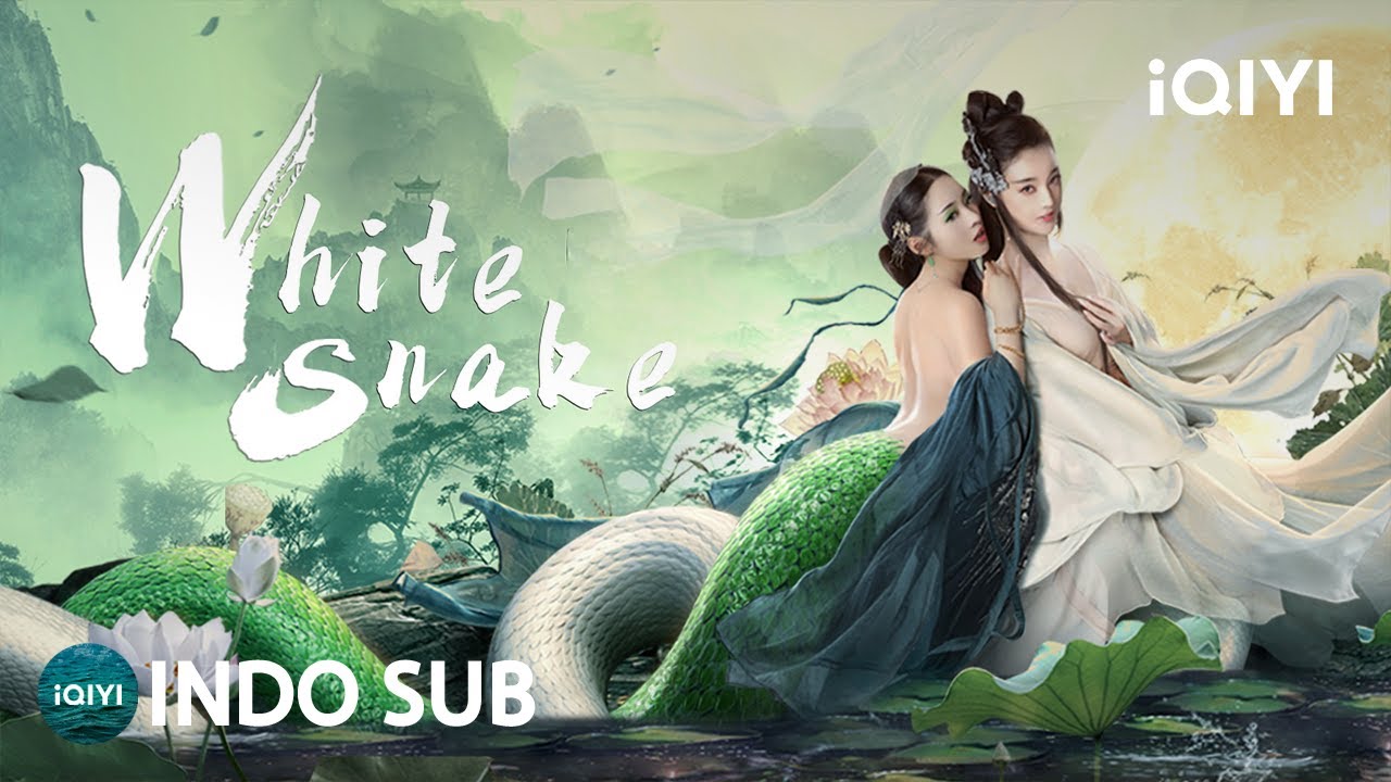 【INDO SUB】White Snake | Percintaan/Fantasi/Sejarah China | iQIYI Film Tiongkok
