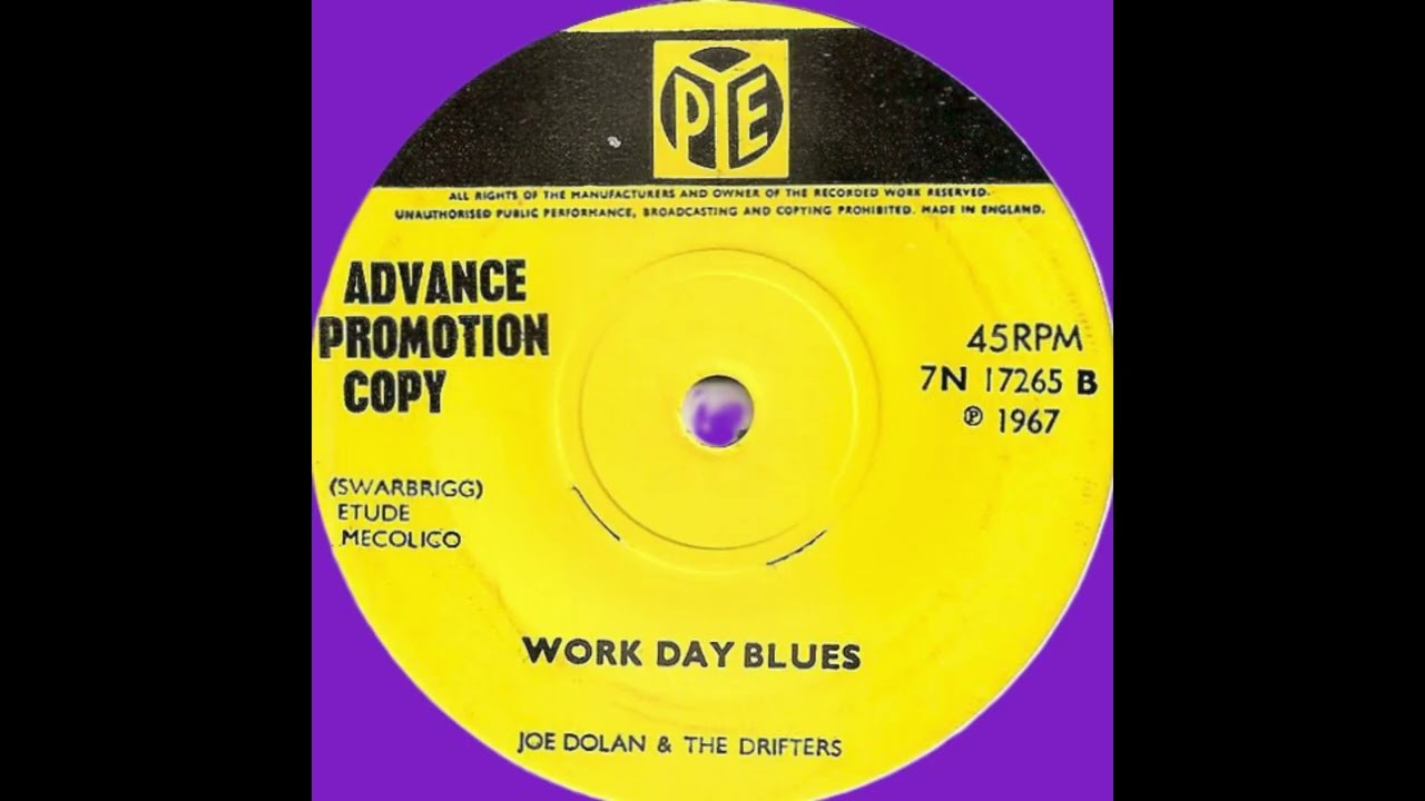 Work day blues*/ Joe Dolan & The Drifters.