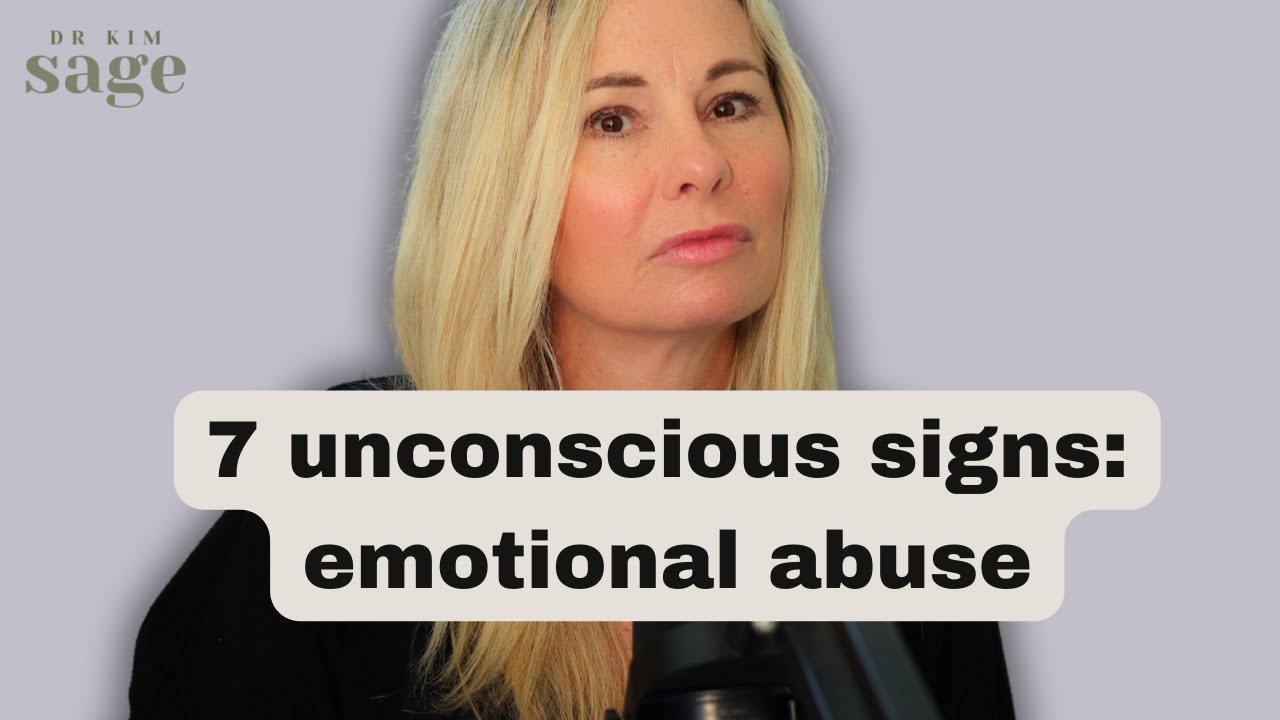 7 unconscious signs of emotional abuse in childhood