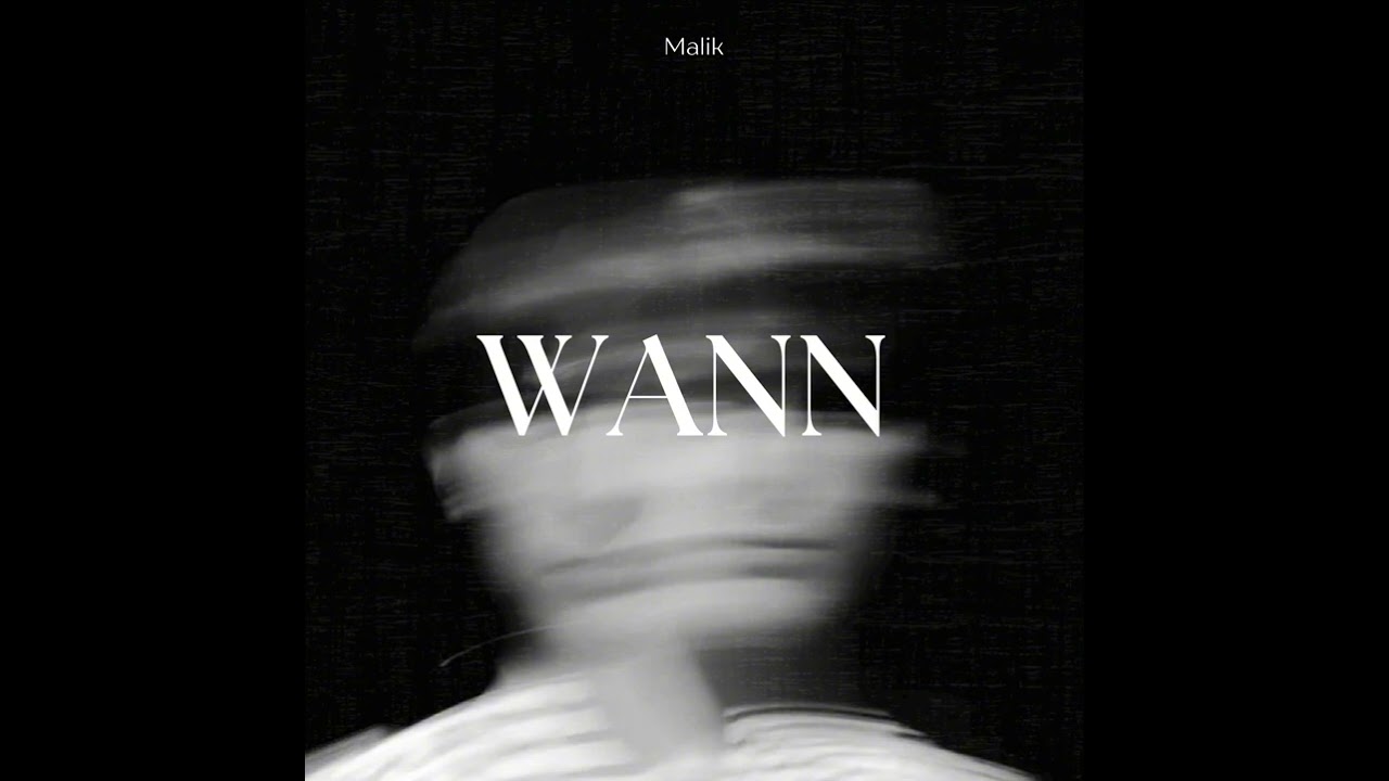 Wann - Malik (prod.by Kompass Mc)