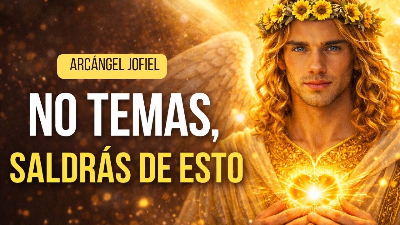 Mensaje del Arcángel Jofiel: tu miedo no te deja ver la luz del futuro